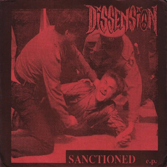 Dissension : Sanctioned E.P. (7", EP)