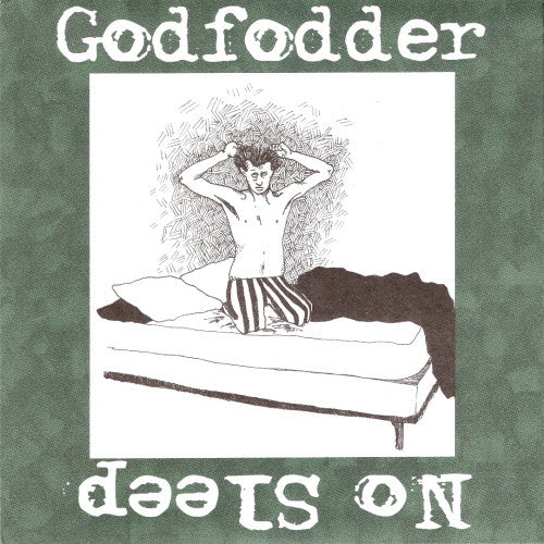 Godfodder : No Sleep (7")