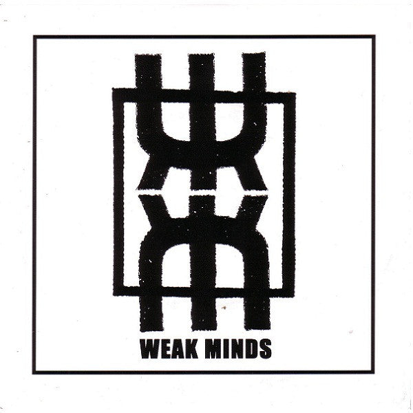 Weak Minds : Weak Minds (7", EP)