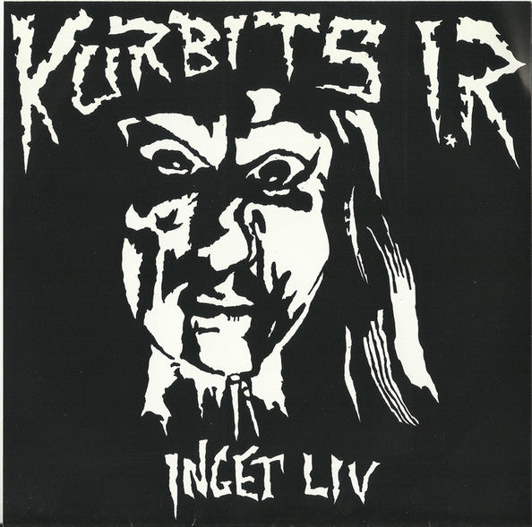 Kurbits I.R. : Inget Liv (7", EP)