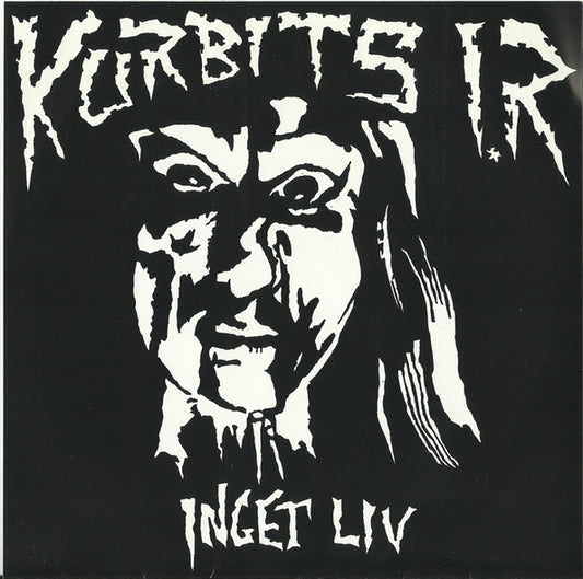 Kurbits I.R. : Inget Liv (7", EP)
