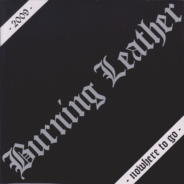 Burning Leather / God Admires The Evil Soul* : Nowhere To Go / Dust (7")