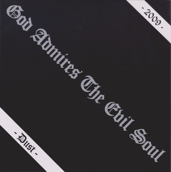 Burning Leather / God Admires The Evil Soul* : Nowhere To Go / Dust (7")