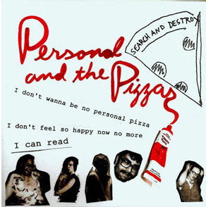 Personal And The Pizzas* : Search And Destroy (7")