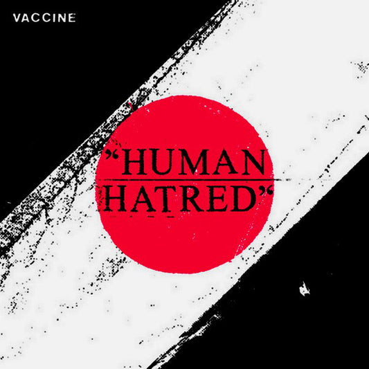 Vaccine (3) : Human Hatred (7", EP, Ltd, Red)