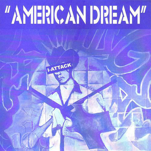 I Attack : "American Dream" (7", EP)