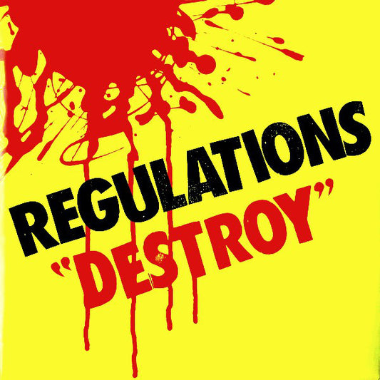 Regulations : Destroy (7", EP, RP, Yel)