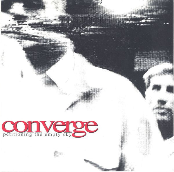 Converge : Petitioning The Empty Sky (7", EP)