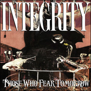 Integrity (2) : Those Who Fear Tomorrow (LP, Album, RE, Red)