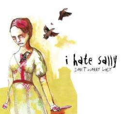 I Hate Sally : Don't Worry Lady (CD, Album)
