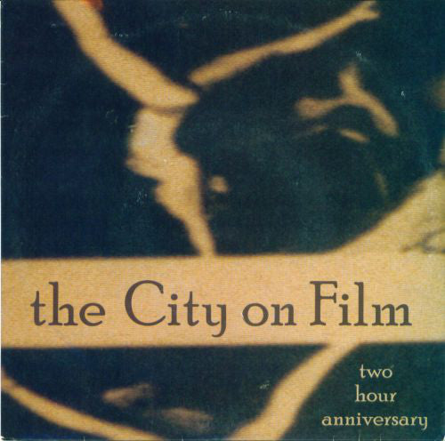 The City On Film : Two Hour Anniversary (7", Single)