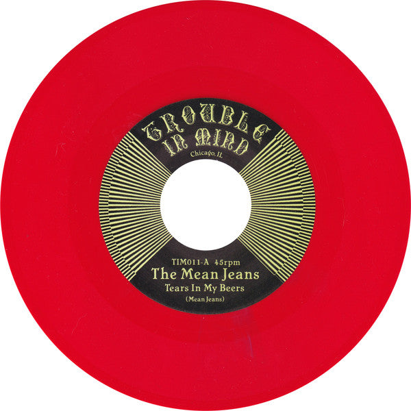 The Mean Jeans : Tears In My Beers (7", Single, Ltd, Num, Col)