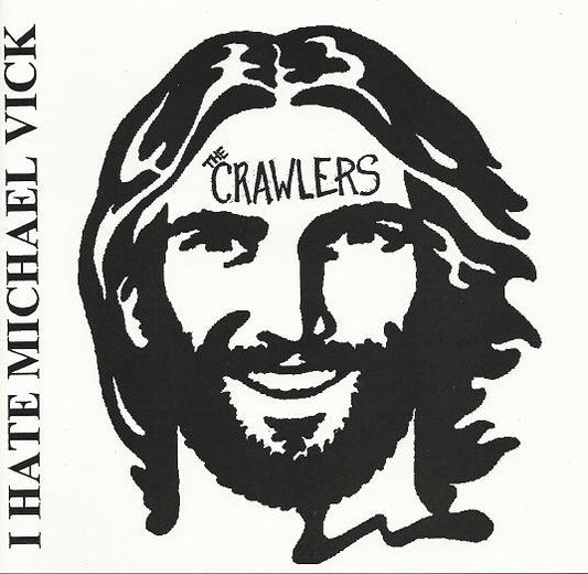 The Crawlers (2) : I Hate Michael Vick (7")