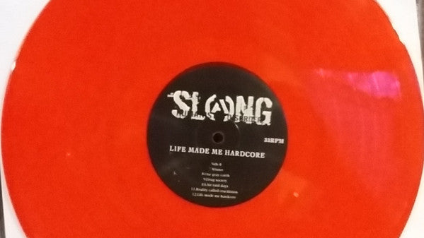 Slang (6) : Life Made Me Hardcore (LP, Album, Ltd, Red)