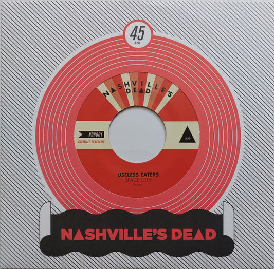 Useless Eaters : Space City/ Market Rat (7", Ltd)