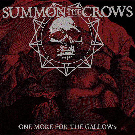 Summon The Crows : One More For The Gallows (LP, Album)