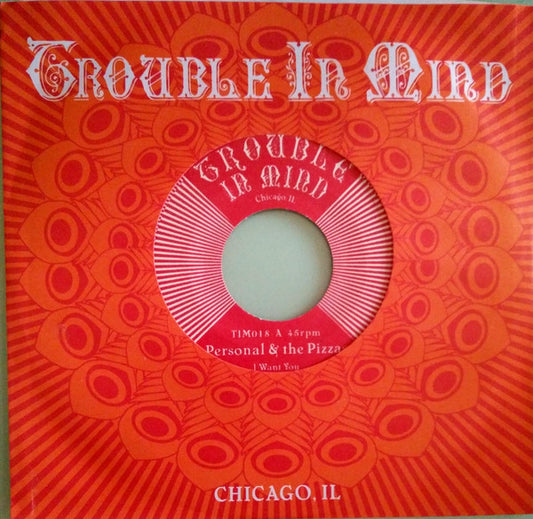 Personal & The Pizzas : I Want You (7", Single, RP)