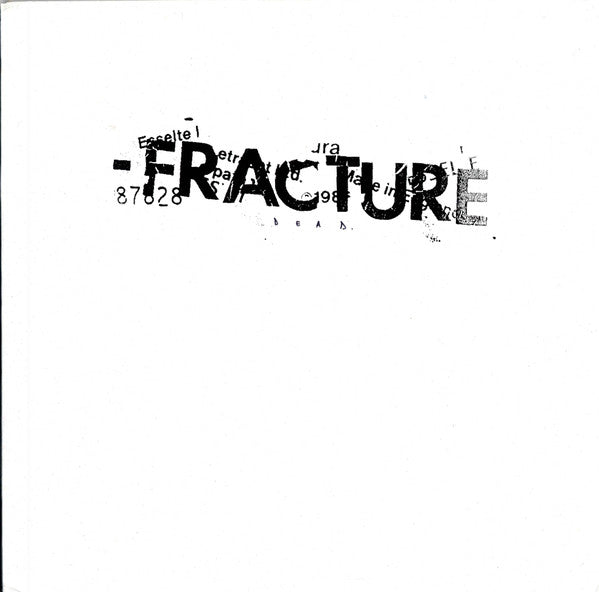 Fracture (3) : Fracture (12", Album)