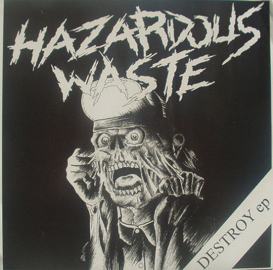 Hazardous Waste (2) : Destroy EP (7", EP)