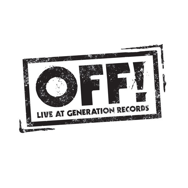 OFF! : Live At Generation Records (7", RSD)