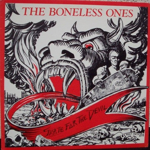 The Boneless Ones : Skate For The Devil (LP, Album)
