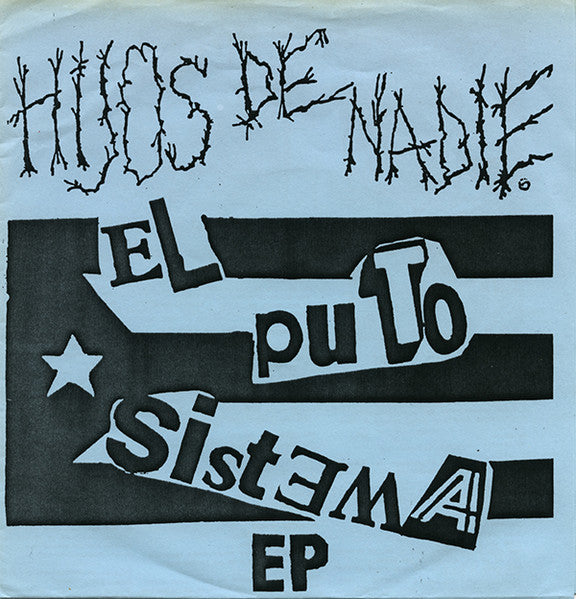 Hijos De Nadie (2) : El Puto Sistema EP (7", EP)