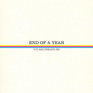 End Of A Year : You Are Beneath Me (12", Ltd, Blu)