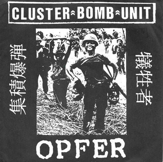 Cluster Bomb Unit : Opfer (7")