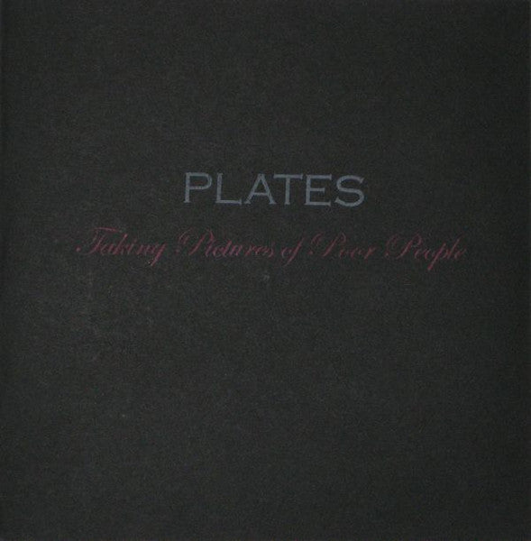 Plates : Taking Pictures Of Poor People (7")