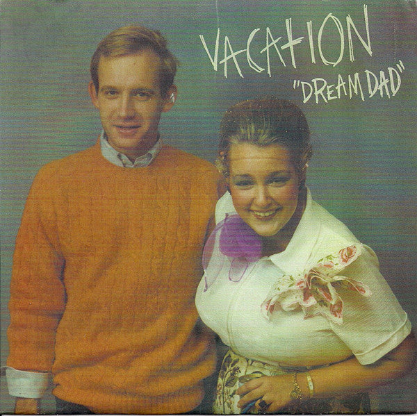 Vacation : Dream Dad (7")