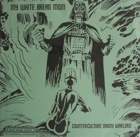 My White Bread Mom / Moody Jackson : Counterculture Daddy Warlord / Moody Jackson (7")