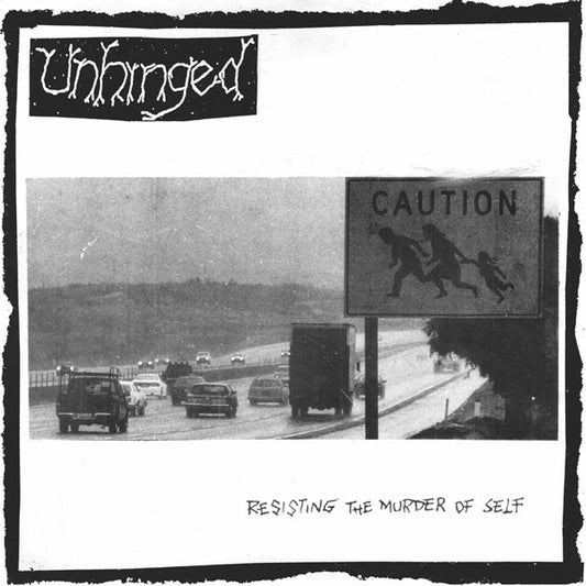 Unhinged : Resisting The Murder Of Self (7", Gre)