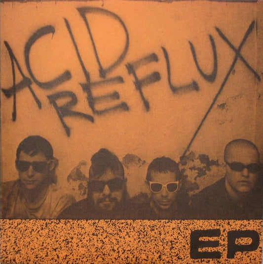 Acid Reflux : EP (7", EP, RP)
