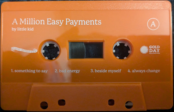 Little Kid : A Million Easy Payments (Cass, Album)