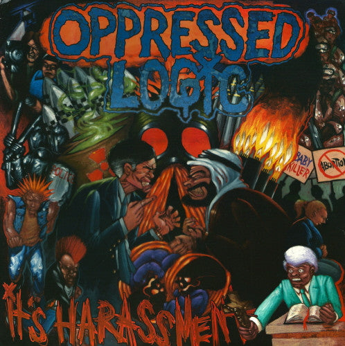 Oppressed Logic : It's Harassment (LP, Album, Tra)