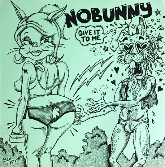 Nobunny : Give It To Me (7", Opa)