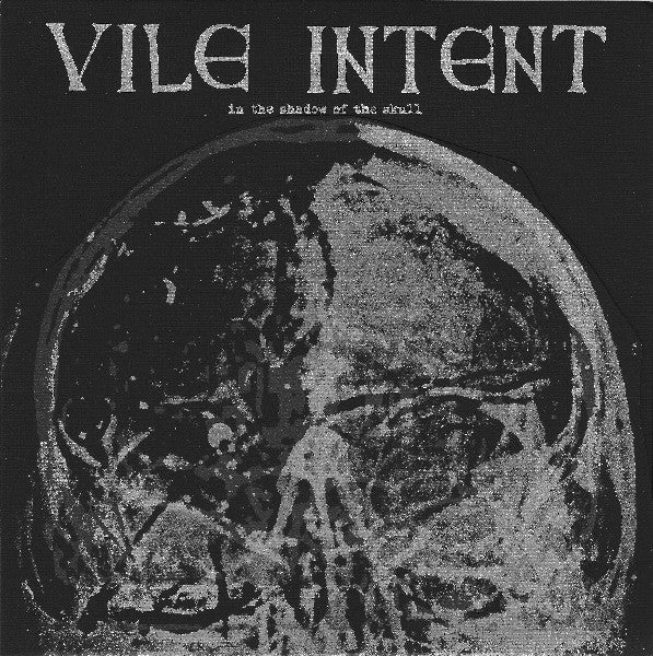 Vile Intent : In The Shadow Of The Skull (7", RP)