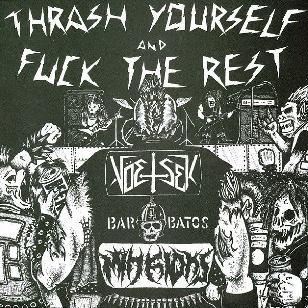 Vöetsek / Barbatos / Minkions : Thrash Yourself And Fuck The Rest (12", S/Sided)