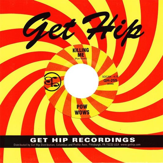 Pow Wows : Killing Me/No. Thirteen (7", Single, Pea)