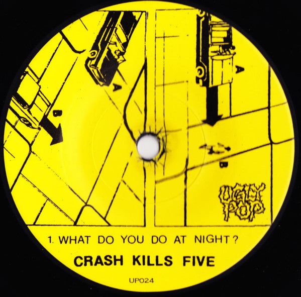 Crash Kills Five : What Do You Do At Night? (7", EP, RE)