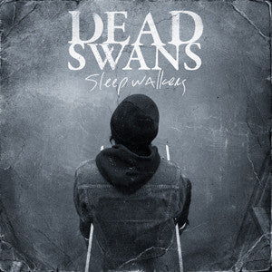 Dead Swans : Sleepwalkers (LP, Album)