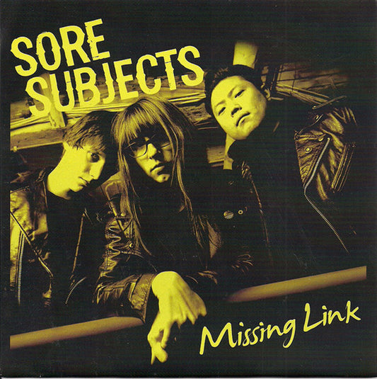 Sore Subjects : Missing Link (7")