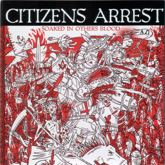 Citizens Arrest : Soaked In Others Blood (7")