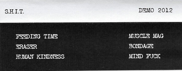 S.H.I.T. (3) : Demo 2012 (Cass, S/Sided)