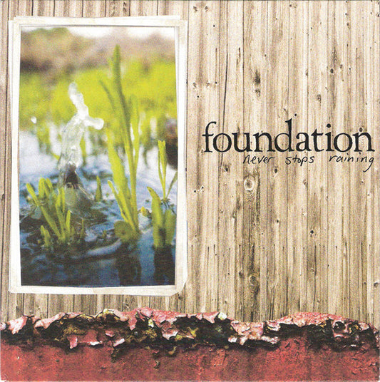 Foundation (12) : Never Stops Raining (7", Red)