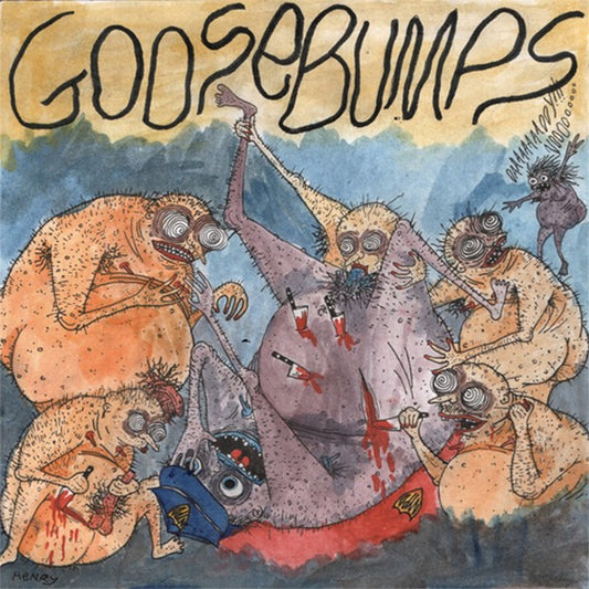 Goosebumps : I Hate My Body (7")