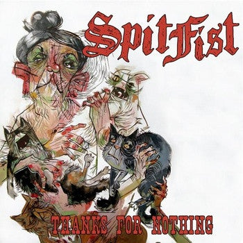 SPITFIST : Thanks For Nothing (7", EP, non)