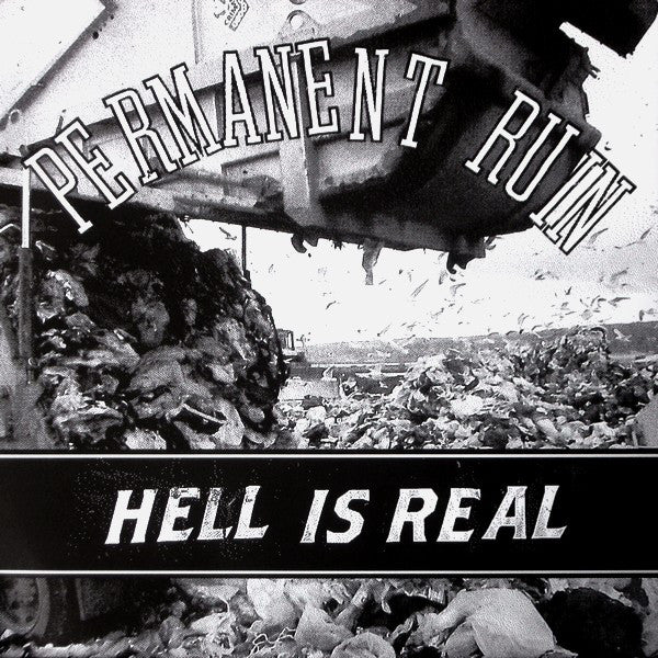 Permanent Ruin : Hell Is Real (7", EP)