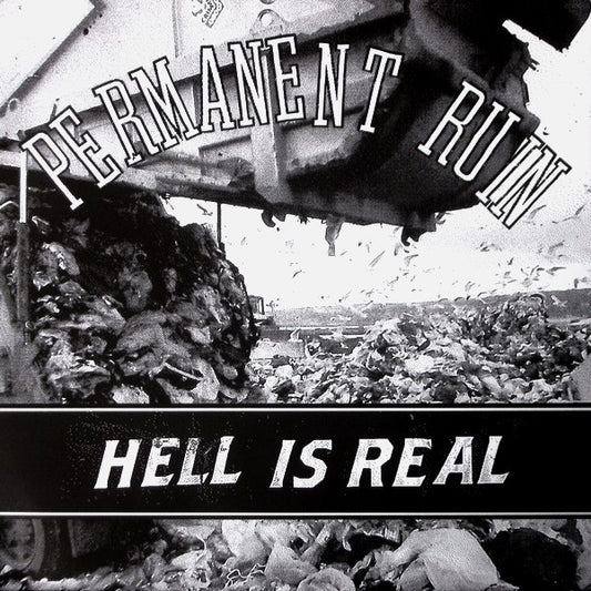Permanent Ruin : Hell Is Real (7", EP)