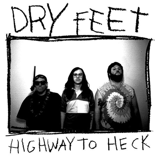 Dry Feet : Highway To Heck (7")